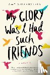 Silverstein, Amy - My Glory Was I Had Such Friends