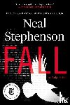 Stephenson, Neal - Fall; or, Dodge in Hell
