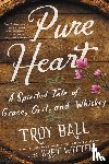 Ball, Troylyn, Witter, Bret - Pure Heart