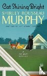 Murphy, Shirley - Cat Shining Bright