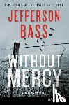Bass, Jefferson - Without Mercy [Large Print]