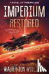 Williams, Walter Jon - Imperium Restored
