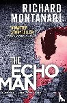 Montanari, Richard - The Echo Man