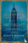 Wecker, Helene - The Gates of Midnight