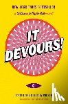 Fink, Joseph, Cranor, Jeffrey - It Devours!