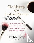 McEvoy, Trish, Loberg, Kristin - The Makeup of a Confident Woman
