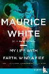 White, Maurice - My Life with Earth, Wind & Fire LP