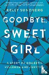 Sundberg, Kelly - Goodbye, Sweet Girl