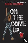 Angie Thomas - On the Come Up