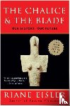 Eisler, Riane - Chalice and the Blade, The
