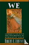Johnson, Robert A. - We: Understanding the Psychology of Romantic Love