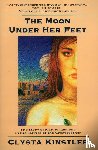 Kinstler, Clysta - Moon under Her Feet
