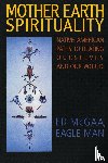 McGaa, Ed - Mother Earth Spirituality