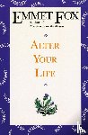 Fox, Emmet - Alter Your Life