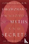 Walker, Barbara G - Walker, B: Woman's Encyclopedia of Myths and Secrets