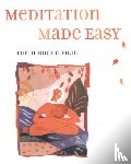Roche, Lorin - Meditation Made Easy