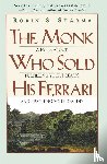 Sharma, Robin S. - The Monk Who Sold His Ferrari