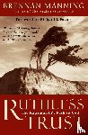 Manning, Brenda - Ruthless Trust Pb