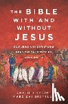 Levine, Amy-Jill, Brettler, Marc Zvi - The Bible With and Without Jesus