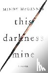 McGinnis, Mindy - This Darkness Mine