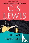 Lewis, C. S. - TILL WE HAVE FACES