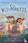 Whitesides, Tyler - The Wishmakers