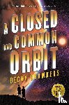 Chambers, Becky - Chambers, B: Closed and Common Orbit