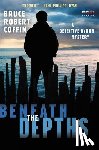 Coffin, Bruce Robert - Beneath the Depths