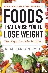 Neal Barnard, M.D. - Foods That Cause You to Lose Weight
