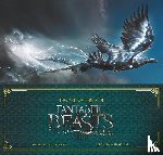 Power, Dermot - The Art of the Film: Fantastic Beasts and Where to Find Them