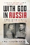 Ciszek, Walter J. - With God In Russia