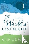 Lewis, C. S. - The World's Last Night: And Other Essays