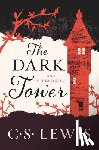 Lewis, C. S. - The Dark Tower: And Other Stories