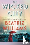 Williams, Beatriz - The Wicked City