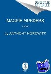 Horowitz, Anthony - Magpie Murders - A Novel