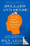 Ariely, Dr. Dan, Kreisler, Jeff - Dollars and Sense
