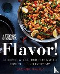 Thacker, Darshana - Forks Over Knives Flavor!