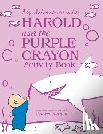 Johnson, Crockett - My Adventure with Harold and the Purple Crayon Activity Book