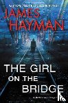 Hayman, James - The Girl on the Bridge