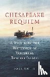 Swift, Earl - Chesapeake Requiem