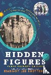 Shetterly, Margot Lee - Hidden Figures Young Readers' Edition