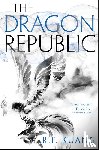 R. F. Kuang - The Dragon Republic