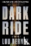 Berney, Lou - Dark Ride: A Thriller