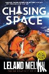 Melvin, Leland - Chasing Space Young Readers' Edition
