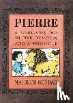 Sendak, Maurice - Pierre Board Book: A Cautionary Tale in Five Chapters and a Prologue