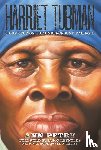 Petry, Ann - Petry, A: Harriet Tubman