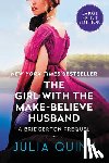 Quinn, Julia - The Girl with the Make-Believe Husband: A Bridgerton Prequel