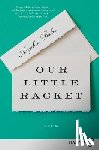 Baker, Angelica - Our Little Racket