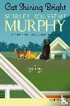 Murphy, Shirley Rousseau - Cat Shining Bright