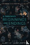 Oh, Ellen, Kanakia, Rahul, Chapman, Elsie, Ahdieh, Renee - A Thousand Beginnings and Endings